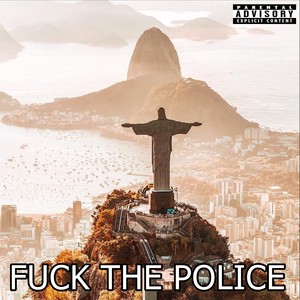 **** Tha Police (Explicit)