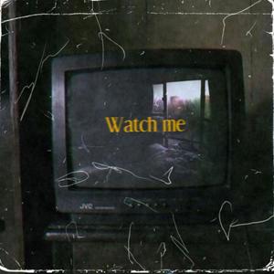 Watch me (feat. Duckwrth & CORSAK)