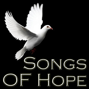 Songs Of Hope