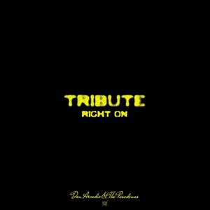 Tribute (Right On)