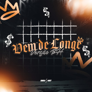 Vem de Longe (Versão Bh) (Explicit)