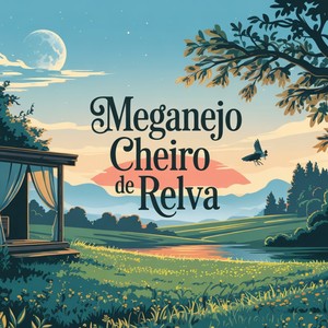 Meganejo Cheiro De Relva