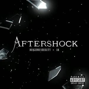 Aftershock (feat. AK) [Explicit]