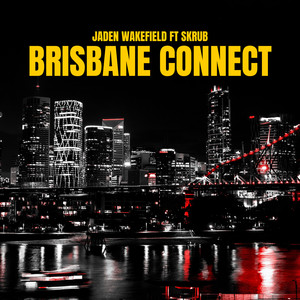 Brisbane Connect (feat. Skrub)