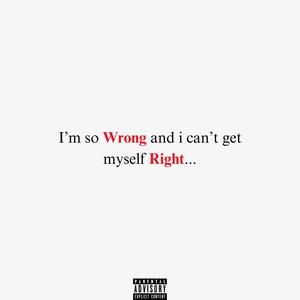 Right & Wrong (Explicit)