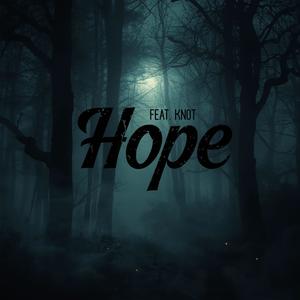 Hope (feat. Knot) (Explicit)