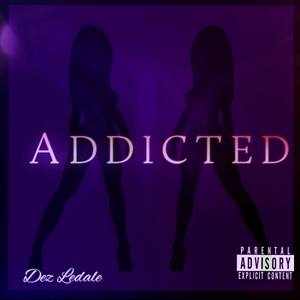 Addicted (Explicit)