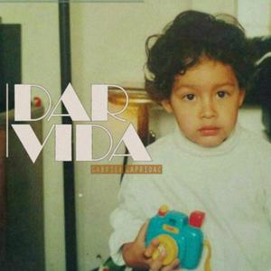 Dar Vida (Explicit)