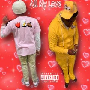 All My Luv (feat. Kashboy Kane) [Explicit]