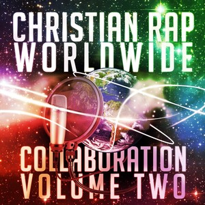 Christian Rap Worldwide Collaboration, Vol. 2