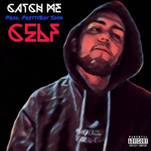 Catch Me (Explicit)