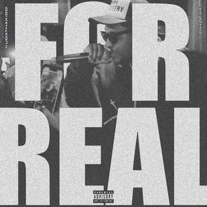 For Real (feat. Dayofkk) [Explicit]