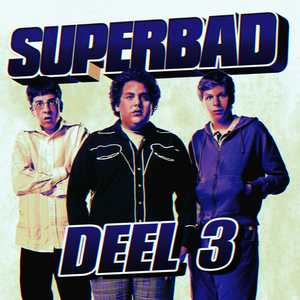 SUPERBAD DEEL 3 (Explicit)