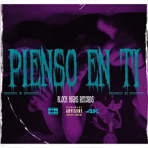 Pienso en ti (feat. T0b1) [Explicit]