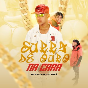 SURRA DE OURO NA CARA (Explicit)