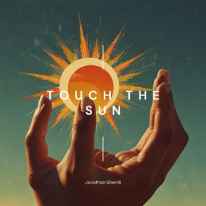 Touch the Sun