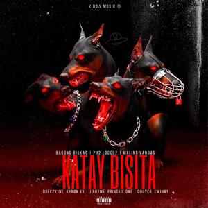 Katay Bisita(feat. Breezy1ne, J Rhyme, Prinskie one, Dhuver & EmJhay) (Remix|Explicit)