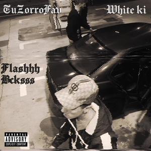 Flashbacks (feat. TuZorroFav) (Explicit)