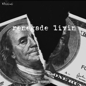 Renegade Livin (Explicit)