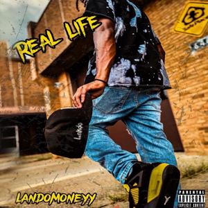 REAL LIFE (Explicit)