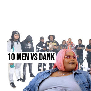 10 vs Dank (Explicit)