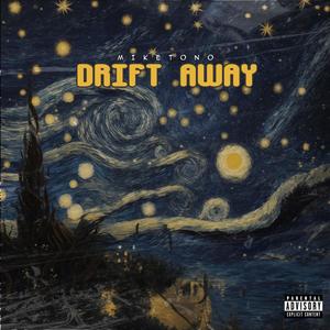 Drift Away (Explicit)