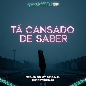 TÁ CANSADO DE SABER (Explicit)