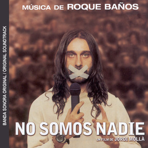 No Somos Nadie (Banda Sonora Original)