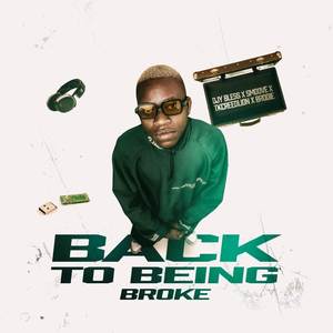 Back To Being Broke (Explicit)