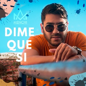 Dime Que Si