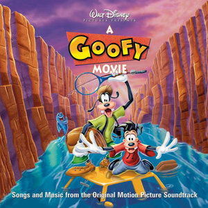 A Goofy Movie (Original Soundtrack) (终极傻瓜 电影原声带)