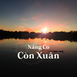 Nắng Có Còn Xuân