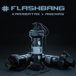 #FLASHBANG (feat. Anemas)