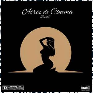 Atriz de Cinema (Explicit)