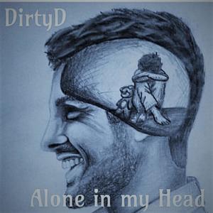 Alone In My Head (Explicit)