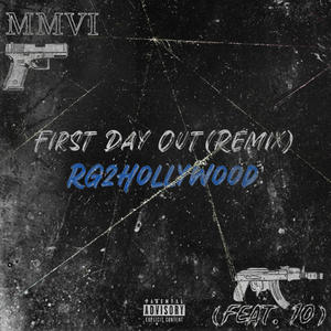 First Day Out (feat. 10) [Explicit]