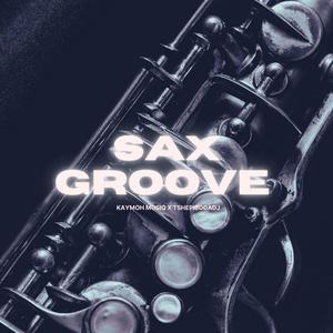 Sax Groove (feat. TshepisoDaDj)