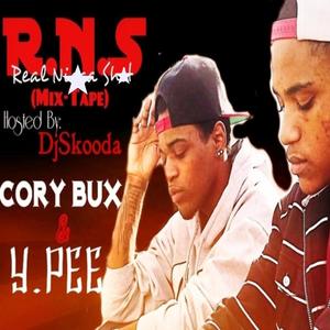 R.N.S (Real N***a Sh!t) Cory Bux & Y.Pee [Explicit]