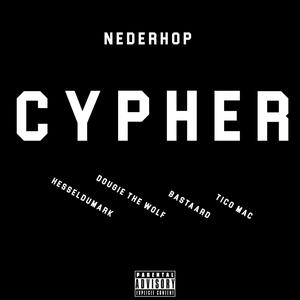 NEDERHOP CYPHER(feat. Hessel Du Mark, DougieTheWolf & Tico Mac) (Explicit)