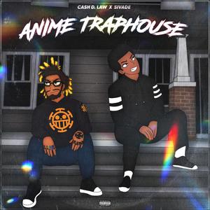 Anime Traphouse (feat. Sivade) (Explicit)