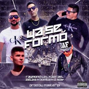 Ya se formó (feat. Raymond La L, Zeta G, D Sow El Bandido Musikal & Azrael)