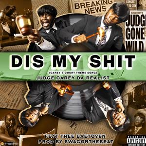 Dis my **** (feat. Thee Baetoven) [Explicit]