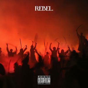 Rebel (Explicit)