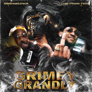 Grimey 2 Grandly (Explicit)