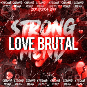 LOVE BRUTAL (Explicit)