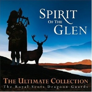 Spirit Of The Glen: The Ultimate Collection