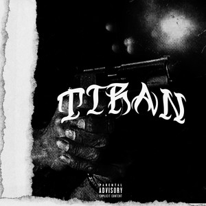 Tiran (Explicit)