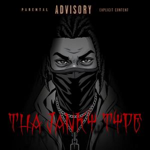 Tha Janky Type (Explicit)