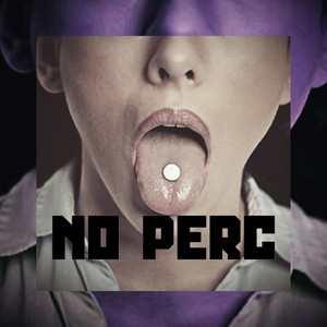 No Perc (Explicit)