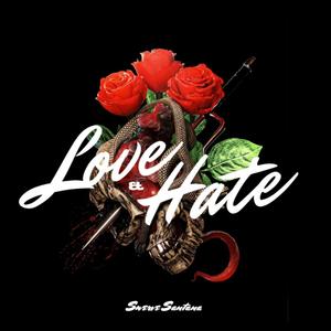 LOVE & HATE (Explicit)